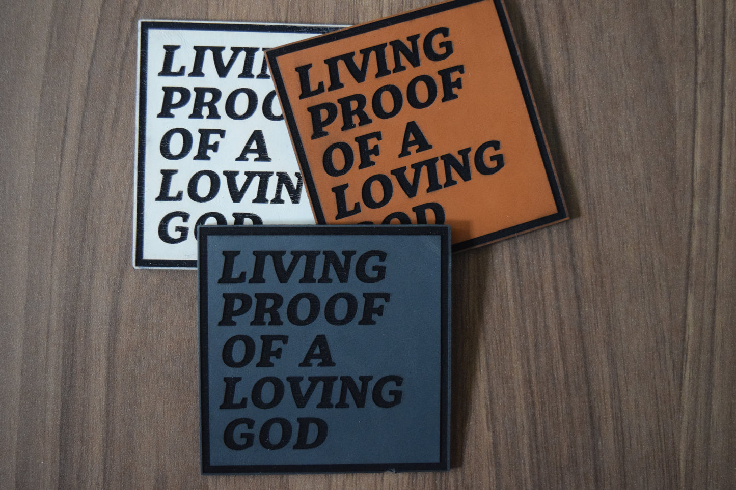"Living Proof of a Loving God" Christian Leatherette Patches