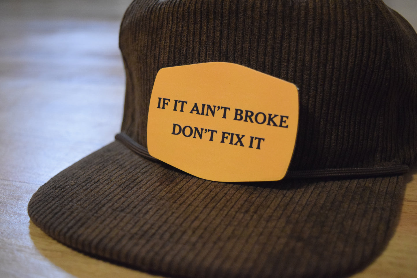 "If it ain't broke don't fix it" UV Printed Patches