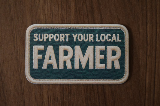 "Support Your Local Farmer" UV Printed Patches